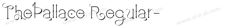 ThePallace Regular字体转换 ThePallace Regular字体转换